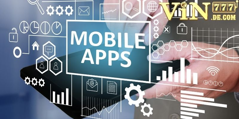 Phiên bản App Mobile của Nhà cái VIN777 có gì